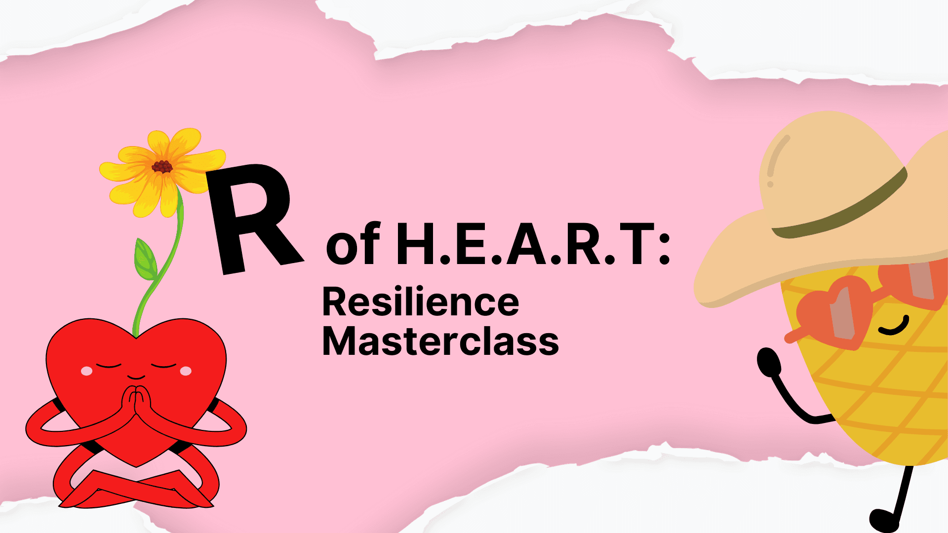 R of HEART: Resilience Masterclass