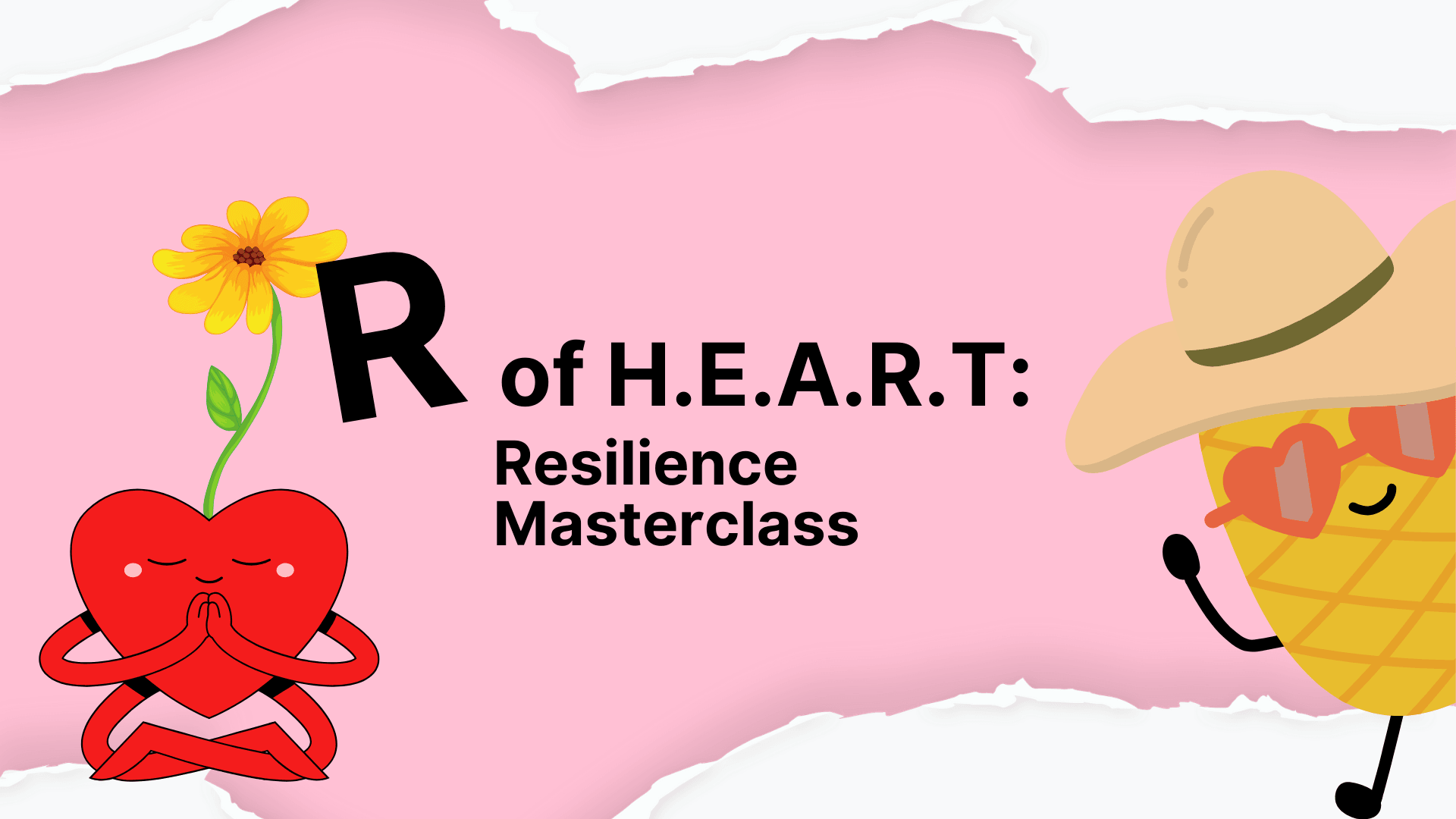 R of HEART: Resilience Masterclass